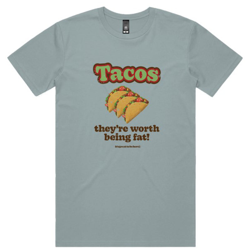 Tacos, They're Worth Being Fat- Fashion Unisex T-Shirt