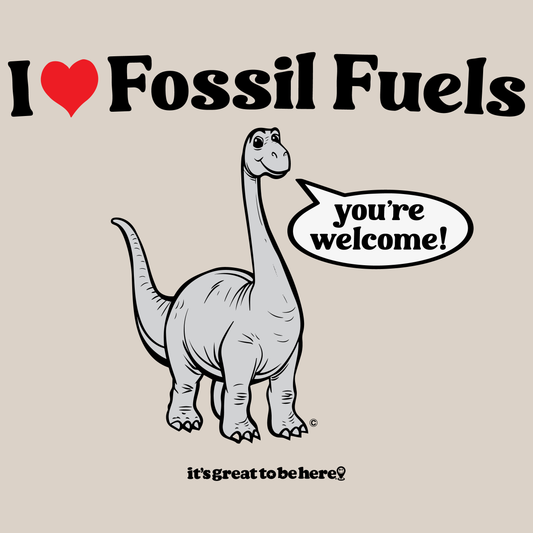 I Love Fossil Fuels - Soft-Style Unisex Fashion T-Shirt