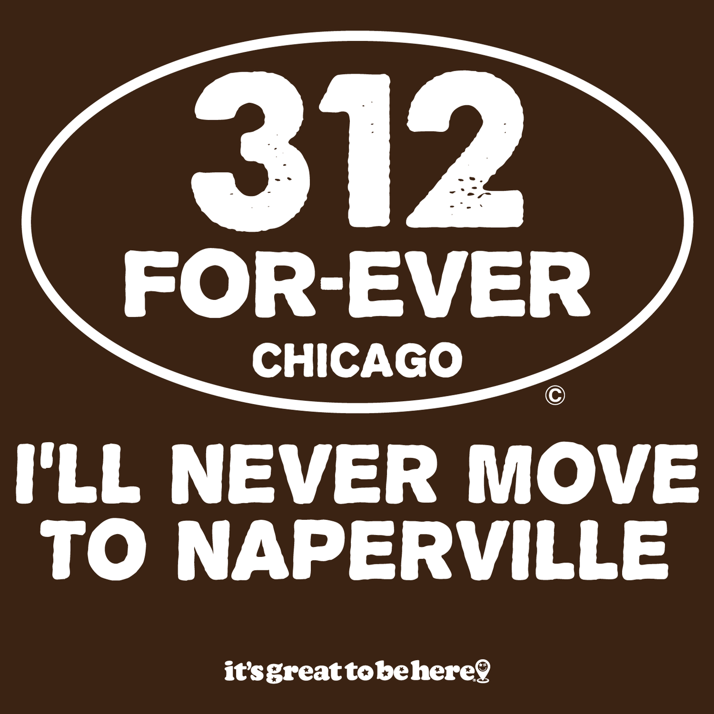 Funny Chicago T-Shirt - Copyright 2024 - It's Great To Be Here (R) Graphic Tee Shirts - Festa Parties Incorporated, www.GreatToBeHere.com, Vero Beach, Florida USA, All Rights Reserved