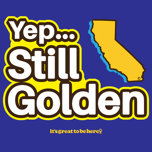 Funny California T-Shirt - Copyright 2024 - It's Great To Be Here (R) Graphic Tee Shirts - Festa Parties Incorporated, www.GreatToBeHere.com, Vero Beach, Florida USA, All Rights Reserved