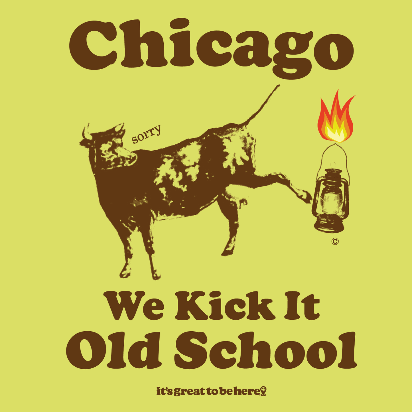 Funny Chicago T-Shirt - Copyright 2024 - It's Great To Be Here (R) Graphic Tee Shirts - Festa Parties Incorporated, www.GreatToBeHere.com, Vero Beach, Florida USA, All Rights Reserved