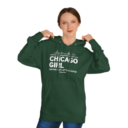 Chicago Girl Womens Hoodie (Mushiao Green) || www.GreatToBeHere.com || Funny T-Shirt, Copyright 2024 Festa Parties Incorporated