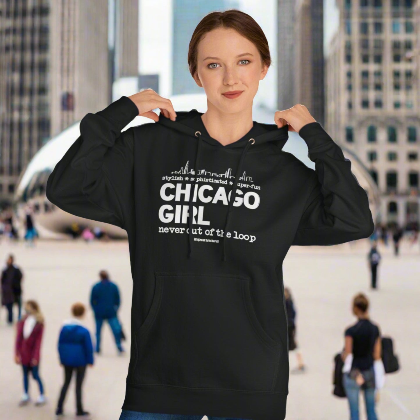 Chicago Girl Womens Hoodie (Nero) || www.GreatToBeHere.com || Funny T-Shirt, Copyright 2024 Festa Parties Incorporated