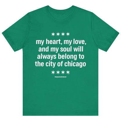 Chicago Heart and Soul Unisex T-Shirt (Sea Green) || www.GreatToBeHere.com || Funny T-Shirt, Copyright 2024 Festa Parties Incorporated