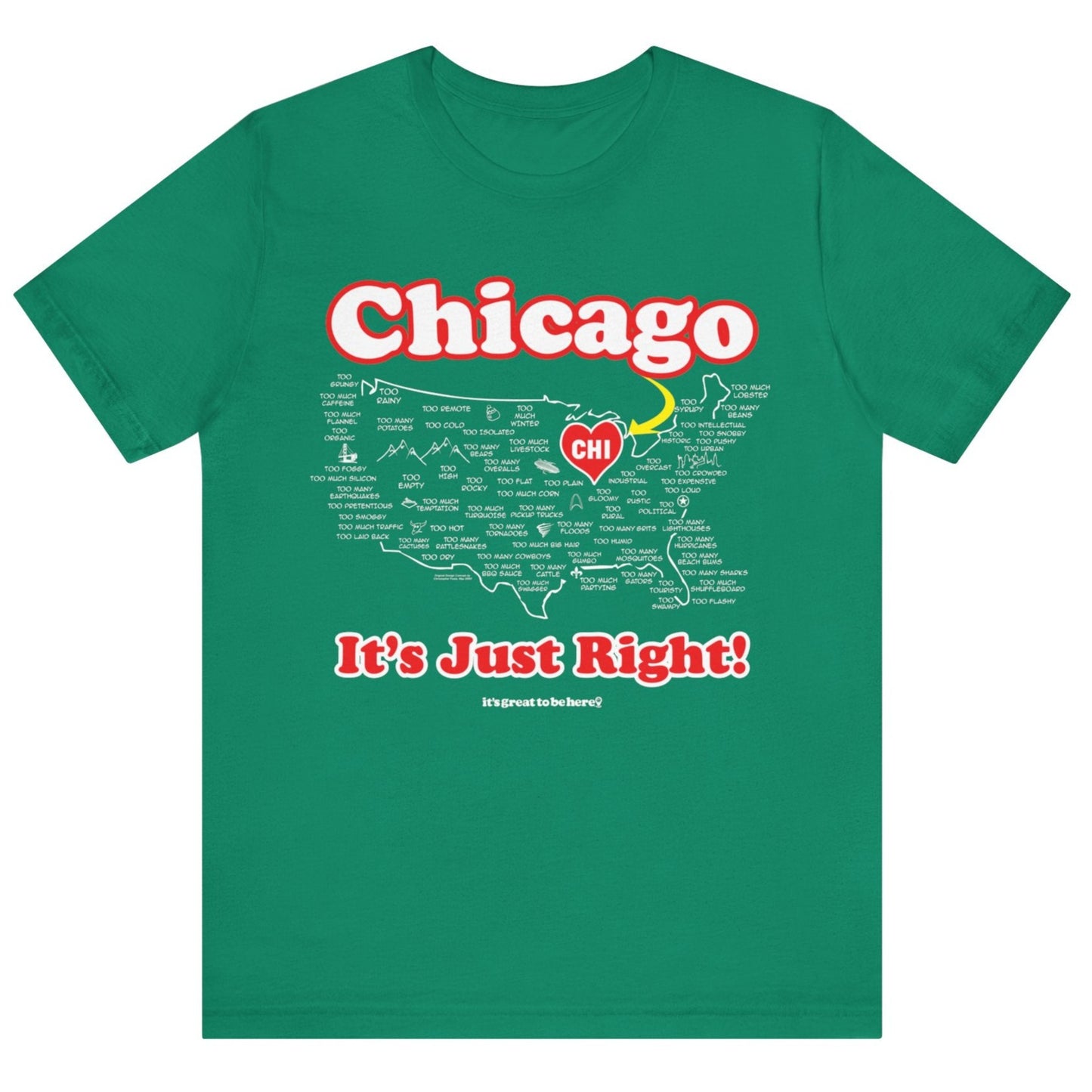 Chicago Unisex T-Shirt (Elf Green) || www.GreatToBeHere.com || Funny T-Shirt, Copyright 2024 Festa Parties Incorporated