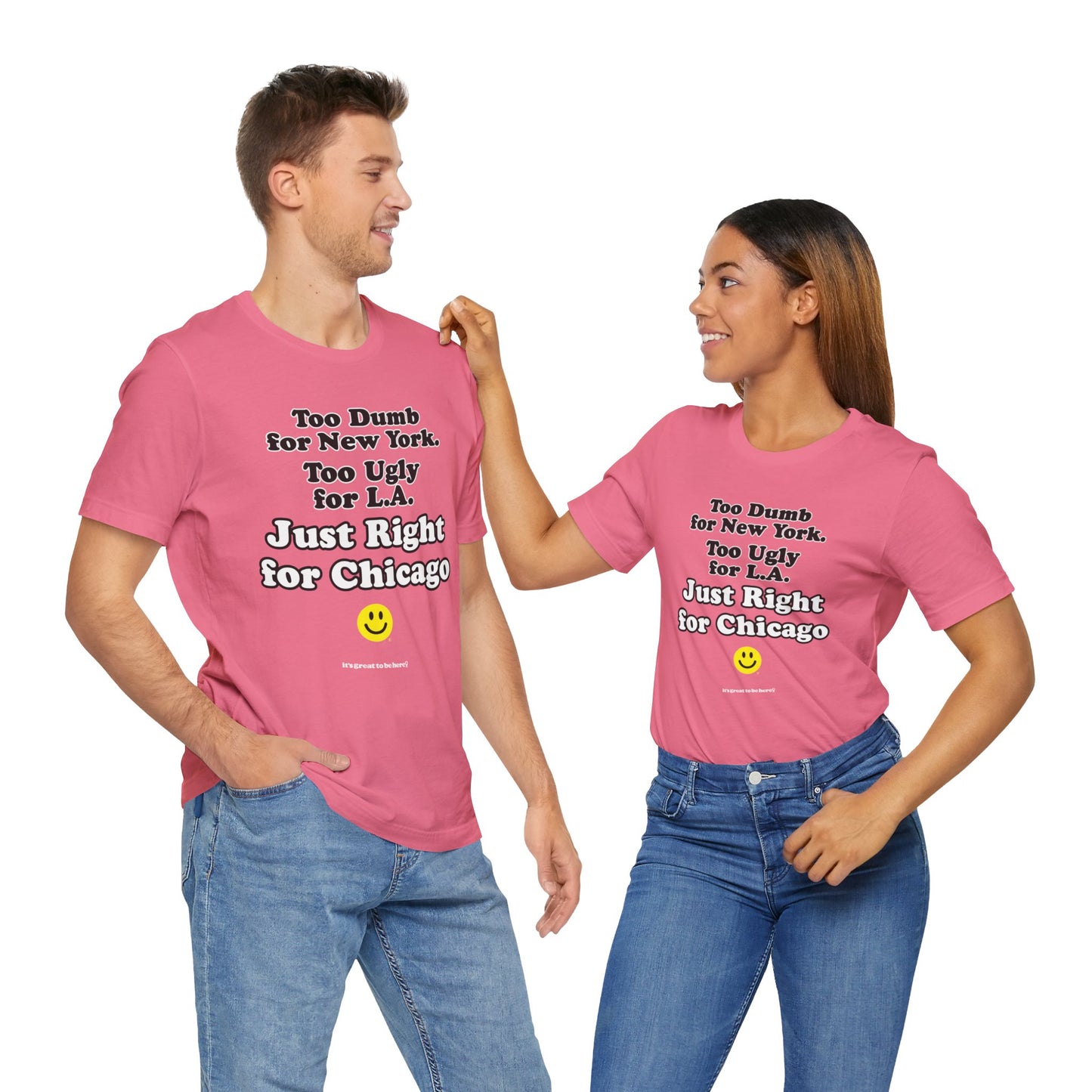 Funny Chicago T-Shirt - Copyright 2024 - It's Great To Be Here (R) Graphic Tee Shirts - Festa Parties Incorporated, www.GreatToBeHere.com, Vero Beach, Florida USA, All Rights Reserved