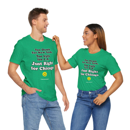 Funny Chicago T-Shirt - Copyright 2024 - It's Great To Be Here (R) Graphic Tee Shirts - Festa Parties Incorporated, www.GreatToBeHere.com, Vero Beach, Florida USA, All Rights Reserved