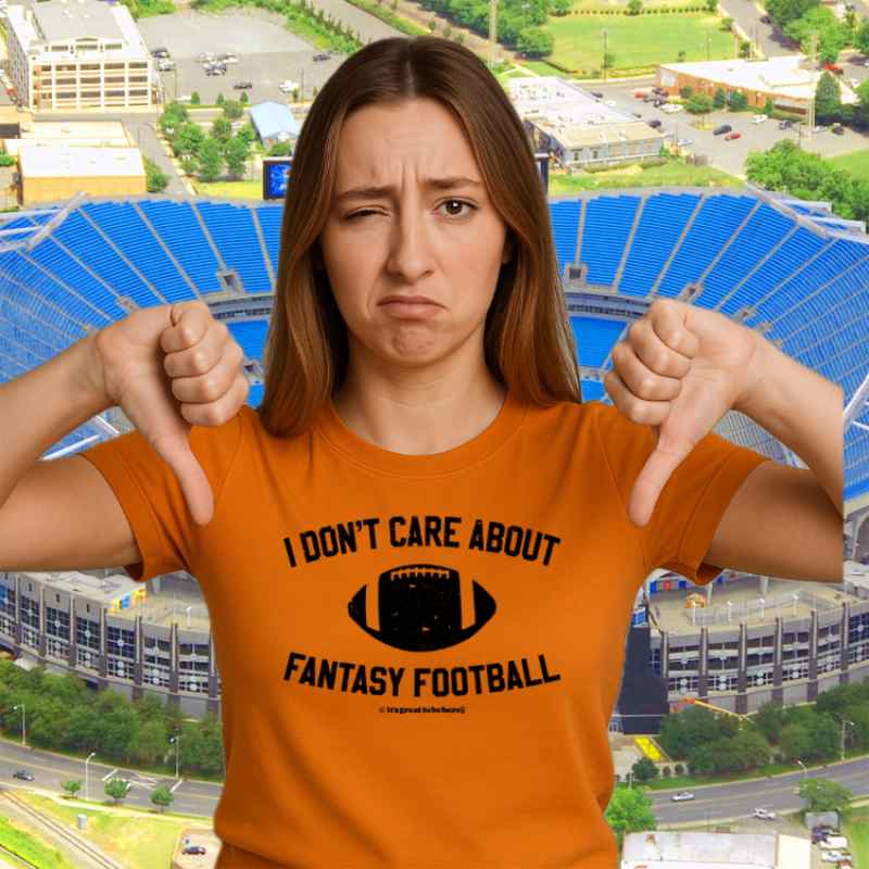 Funny Fantasy Football T-Shirt - Funny Tee Shirt Making Fun of Fantasy Football