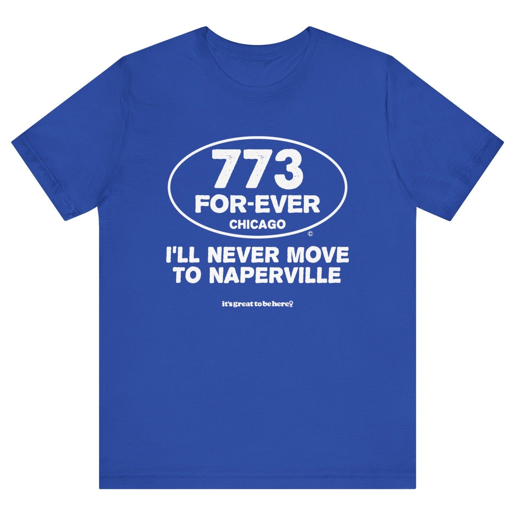 Funny Chicago T-Shirt - Copyright 2024 - It's Great To Be Here (R) - Festa Parties Incorporated, www.GreatToBeHere.com