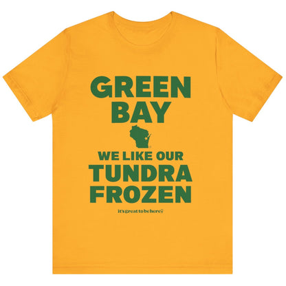 Funny Green Bay T-Shirt - Copyright 2024 - It's Great To Be Here (R) Graphic Tee Shirts - Festa Parties Incorporated, www.GreatToBeHere.com, Vero Beach, Florida USA, All Rights Reserved