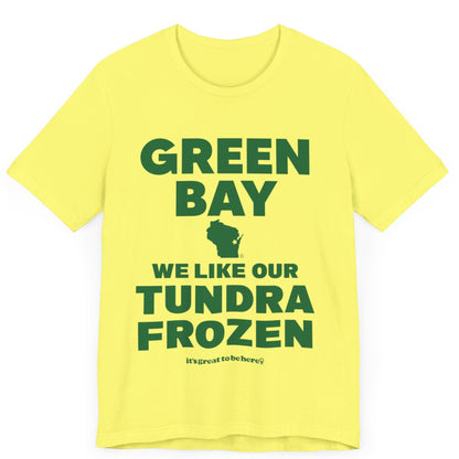Funny Green Bay T-Shirt - Copyright 2024 - It's Great To Be Here (R) Graphic Tee Shirts - Festa Parties Incorporated, www.GreatToBeHere.com, Vero Beach, Florida USA, All Rights Reserved
