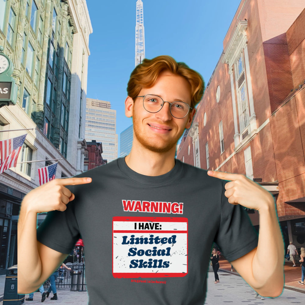 I Have Limited Social Skills - Funny TShirt