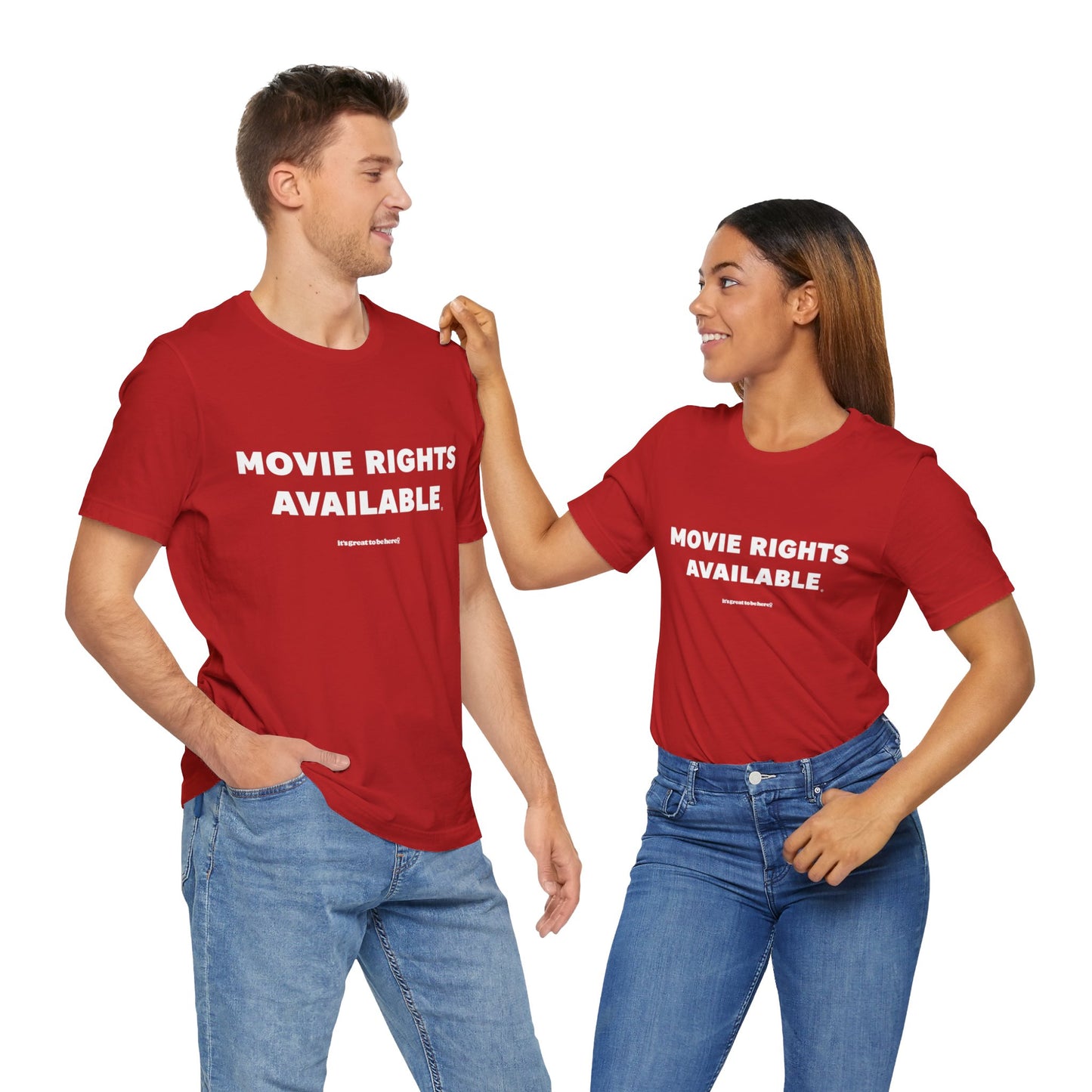 Movie Rights Available Unisex Tee Shirt (Red) || www.GreatToBeHere.com || Funny T-Shirt, Copyright 2024 Festa Parties Incorporated