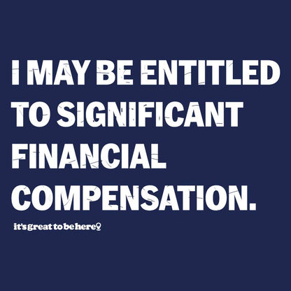 Funny T-Shirt - Significant Financial Compensation - Funny Tee - Snarky TShirt - www.greattobehere.com