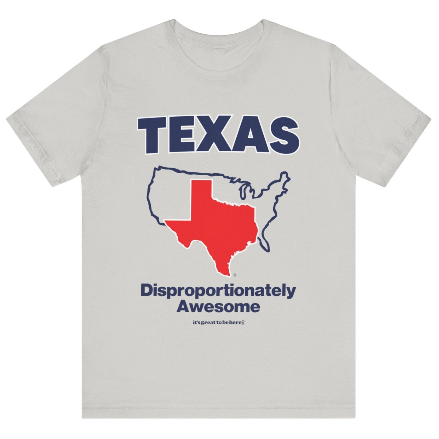 Funny Texas T-Shirt - Copyright 2024 - It's Great To Be Here (R) Graphic Tee Shirts - Festa Parties Incorporated, www.GreatToBeHere.com, Vero Beach, Florida USA, All Rights Reserved