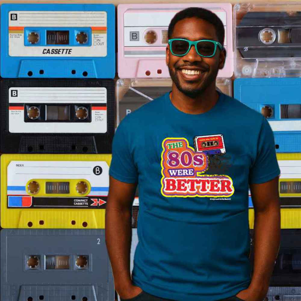 The 80s Were Better - Nostalgia Unisex Tee Shirt